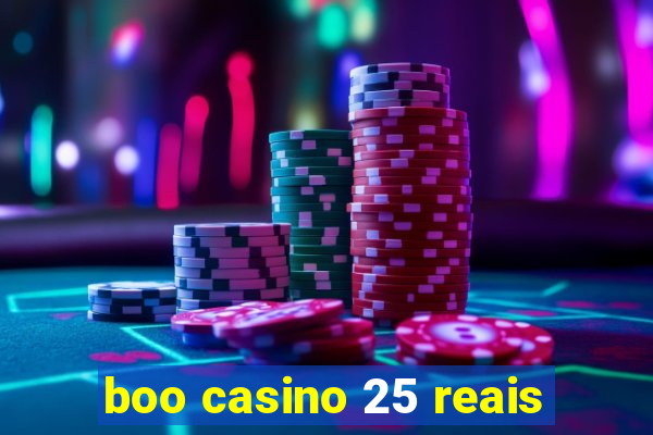 boo casino 25 reais