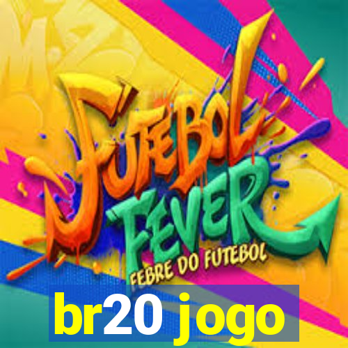 br20 jogo