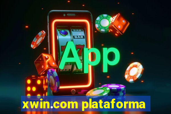 xwin.com plataforma