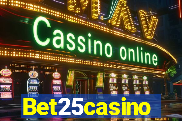 Bet25casino