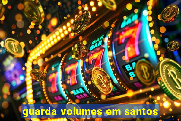 guarda volumes em santos