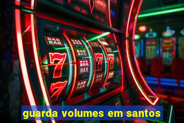 guarda volumes em santos