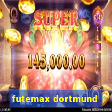 futemax dortmund