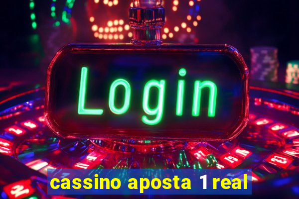 cassino aposta 1 real