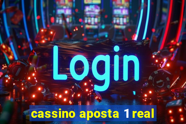 cassino aposta 1 real