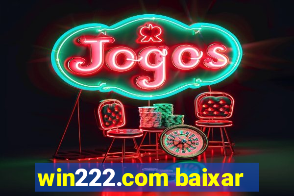 win222.com baixar