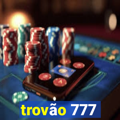 trovão 777