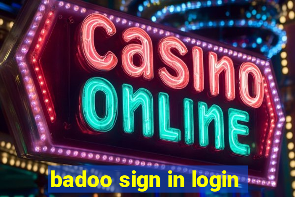 badoo sign in login