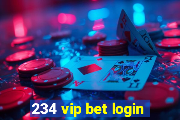 234 vip bet login