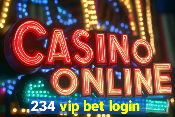 234 vip bet login