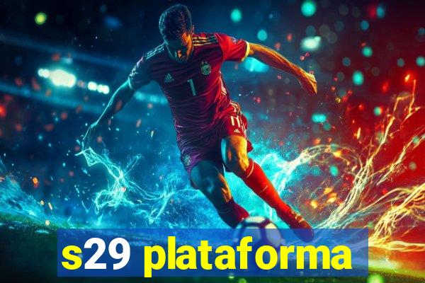 s29 plataforma