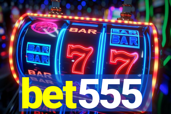 bet555