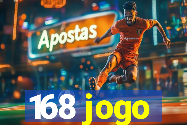 168 jogo