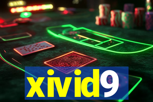 xivid9