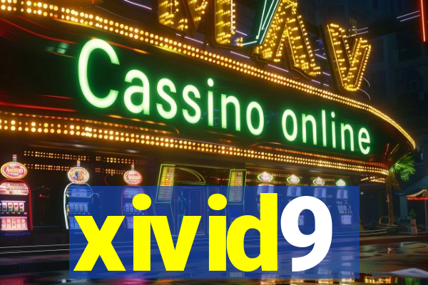 xivid9