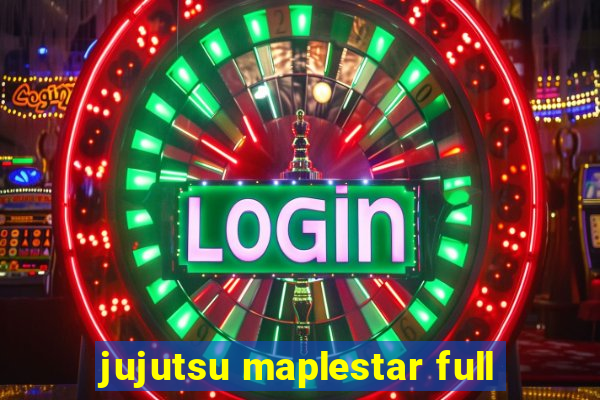 jujutsu maplestar full