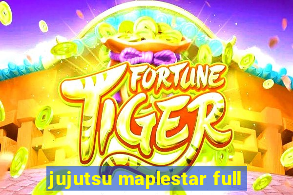 jujutsu maplestar full