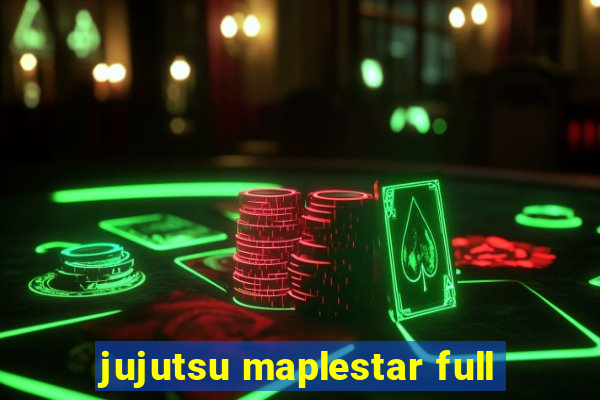 jujutsu maplestar full