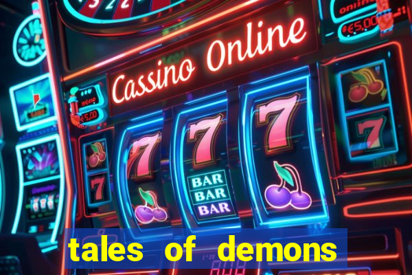 tales of demons and gods saikai