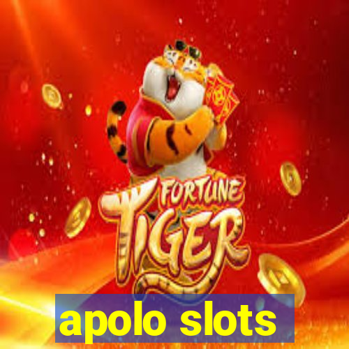 apolo slots