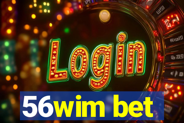 56wim bet