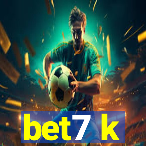 bet7 k