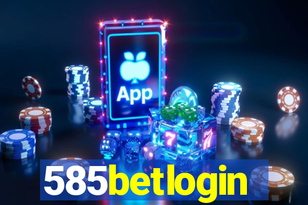 585betlogin