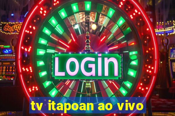 tv itapoan ao vivo