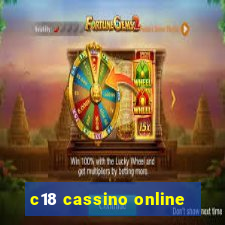 c18 cassino online