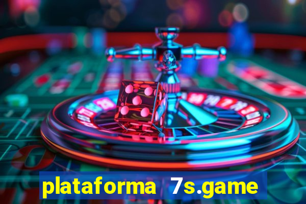 plataforma 7s.game paga mesmo