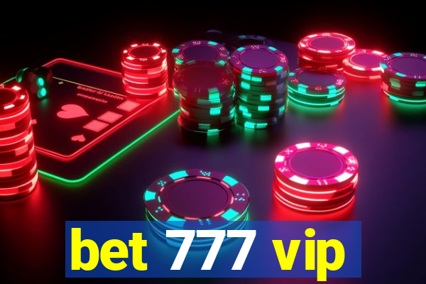 bet 777 vip