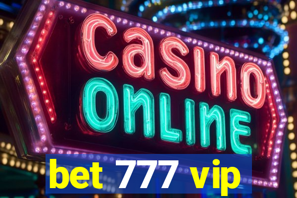 bet 777 vip