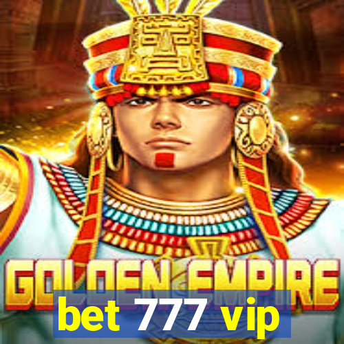 bet 777 vip