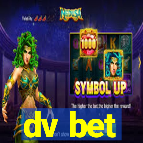 dv bet