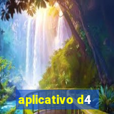 aplicativo d4