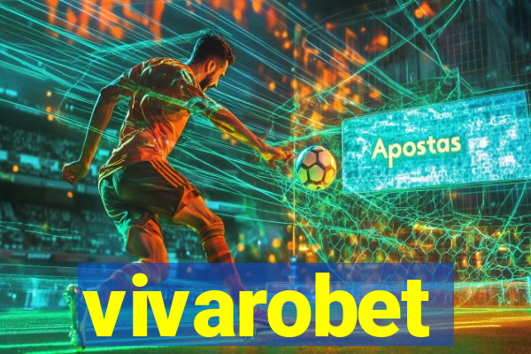 vivarobet