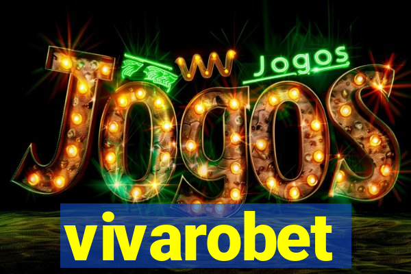 vivarobet