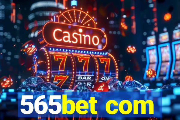 565bet com