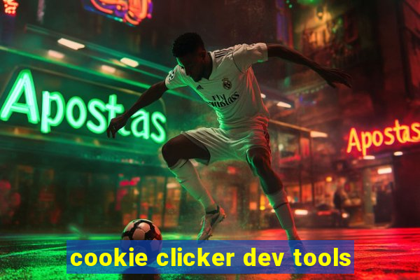 cookie clicker dev tools