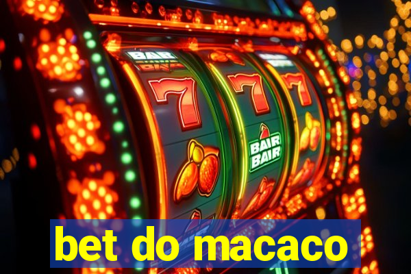 bet do macaco