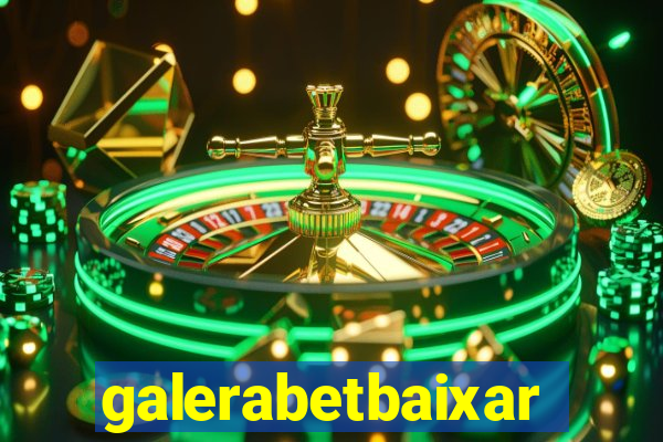 galerabetbaixar