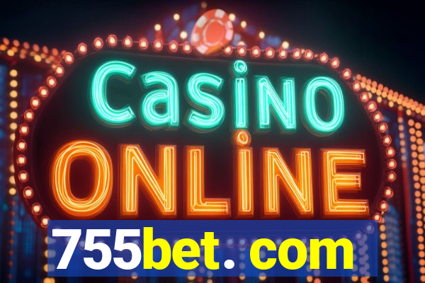 755bet. com