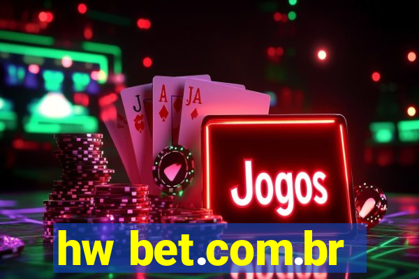 hw bet.com.br