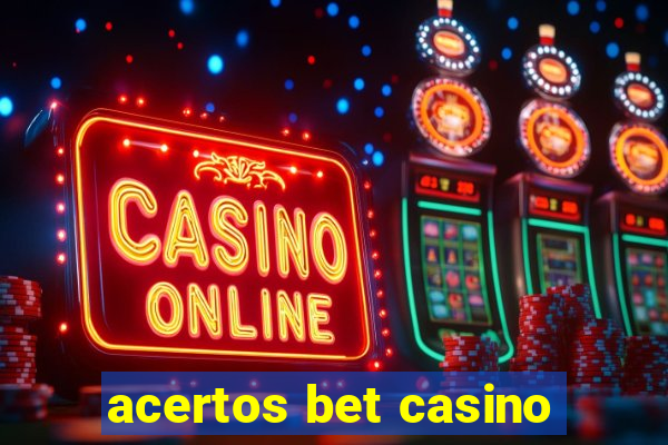 acertos bet casino