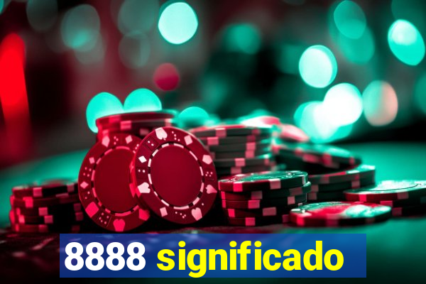 8888 significado