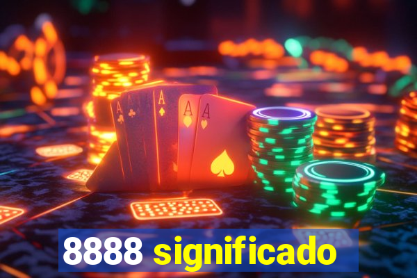 8888 significado