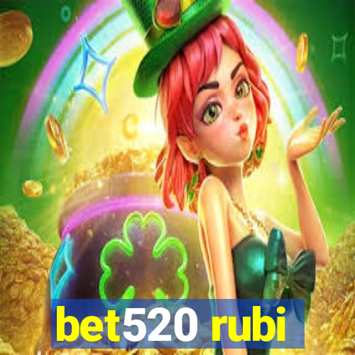 bet520 rubi