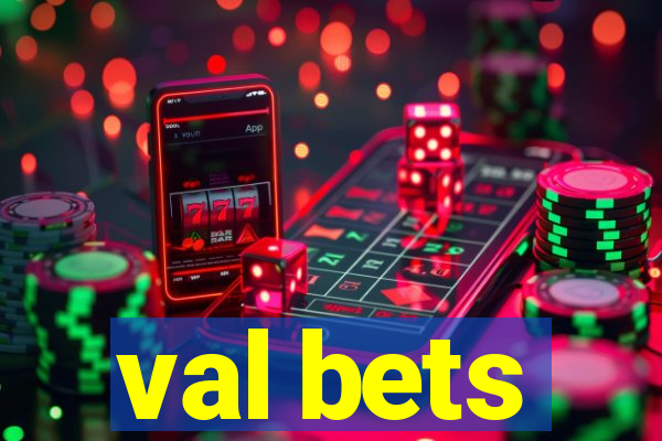 val bets