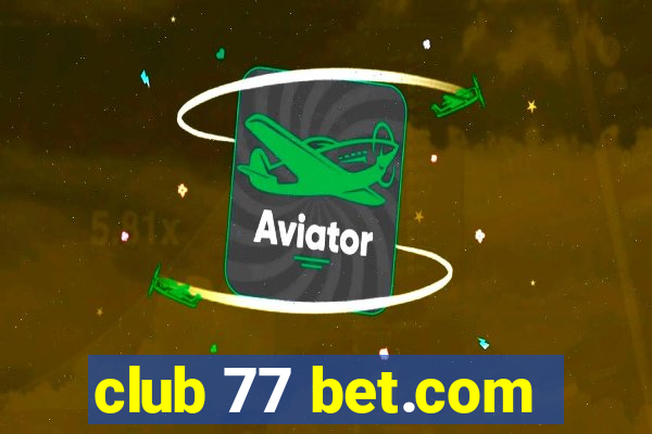 club 77 bet.com