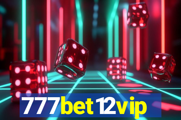 777bet12vip